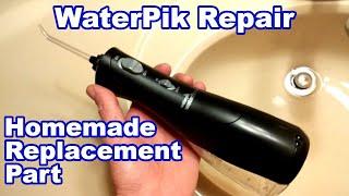 How I fixed My WaterPik Water Flosser - DIY Cheap
