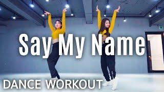 Dance Workout Say My Name - David Guetta Bebe Rexha & J Balvin  MYLEE Cardio Dance Workout