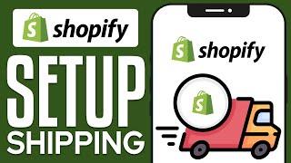 How To Setup Shipping On Shopify 2024 Step by Step