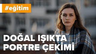 Doğal Işıkta Portre Çekimi  fotografium.com