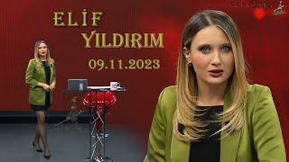 ELİF YILDIRIM - 09.11.2023