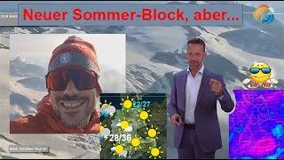 Neuer Sommer-Block & bald ü30 aber dann doch wieder Durschnitt... Wettervorhersage 16.-24.07.2024.