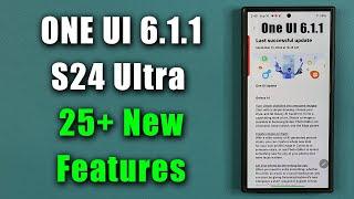 Official ONE UI 6.1.1 Update for Galaxy S24 Ultra is HERE - 25+ New Features