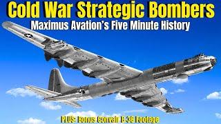 The History Of US Cold War Strategic Bombers Plus BONUS Footage Of The Convair B-36 Peacemaker.