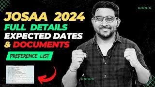 Josaa Counselling 2024 Details  Registration  Choice Fill  Expected dates  Documents  Jee Mains