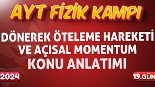 AYT Fizik Dönerek Öteleme Hareketi ve Açısal Momentum Konu Anlatımı  12.Sınıf Fizik  2024