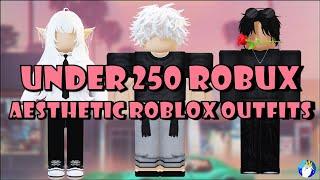 Aesthetic Under 250 Robux Roblox Outfits