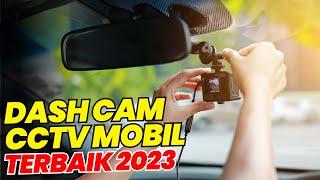 REKOMENDASI DASH CAM MOBIL TERBAIK 2024  REVIEW MERK DASH CAM MURAH CCTV KAMERA MUNDUR MOBIL