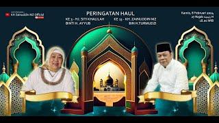 Peringatan Haul KH Zainuddin MZ Ke 13 & HJ Siti Khalilah Ke 3 - Official KH Zainuddin MZ