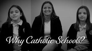 Why Catholic Schools? Being So Close-Knit with the Teachers.