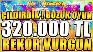 Sweet Bonanza  320.000 TL REKOR VURGUN  TAKLA KAZANCI REKORU OYUN BOZULDU SWEET ÇILDIRDI  Big Win
