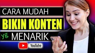 CARA BIKIN KONTEN MENARIK PAKAI HP  UNTUK YOUTUBER PEMULA