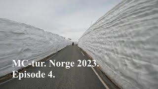 MC-tur. Norge 2023. Episode 4.
