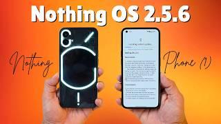 Nothing Phone 1 Gets MAJOR June Update Nothing OS 2.5.6 Brings Ultra HDR XDR Display & More
