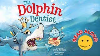 Read Aloud Books for Kids  The Dolphin Dentist  Read For Fun
