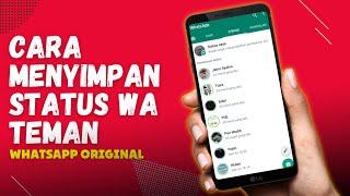 Cara Menyimpan Status Wa Teman Tanpa Aplikasi Tambahan