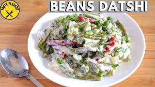 BEANS DATSHI - QUICK AND EASY RECIPE  BEANS DATSHI RECIPE  BHUTANESE DISH