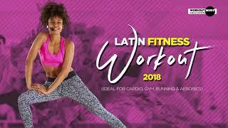 Latin Fitness Workout 2018 130 bpm