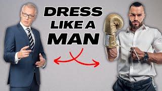 How To Dress Like A MAN  Over 40