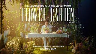 김재중 KIM JAE JOONG 20th anniversary 2024 asia tour concert FLOWER GARDEN in seoul  Teaser