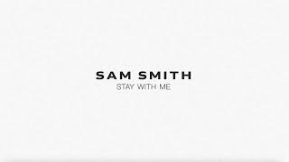 Sam Smith - Stay With Me Lyric Video