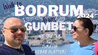 We walk from Gumbet into Bodrum with fantastic views and Turkish Kebab