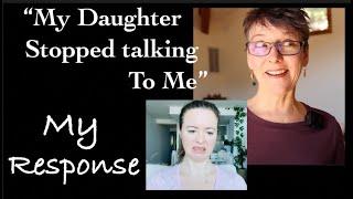 My Daughter Stopped Talking To Me My Response