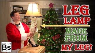 Leg Lamp Made from my Leg - Greatest Christmas Present Ever