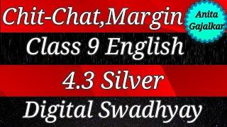 Chit-Chat & Margin questions Class 9 English 4.3 Silver । 9th English 4.3 । std 9 English 4.3