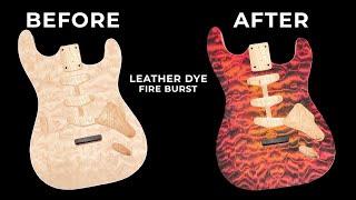 Quilted Maple Stratocaster  DIY Leather Dye Fire Burst  How To In Real Time