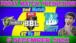 BBL 2021 2nd Match Prediction  Sydney Thunder Vs Brisbane Heat  Today Match Prediction  #BBL