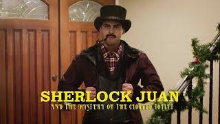 Sherlock Juan and the Mystery of the Clogged Toilet  David Lopez