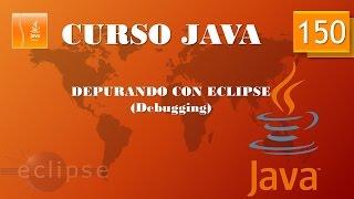 Curso Java. Depurando con Eclipse. Debugging I. Vídeo 150
