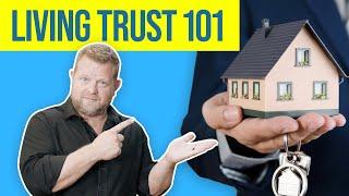 What is a Living Trust and What are the Benefits? Living Trust 101