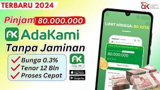 ADAKAMI - Cara Pinjam Uang Di ADAKAMI Tanpa Jaminan Terbaru 2024  Pinjaman Langsung Cair