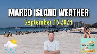 Marco Island Weather & Tropics Update Sunday September 15 Marco Island News