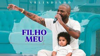 Arlindinho - Filho Meu