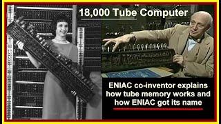 Computer History 1946 ENIAC co-inventor shares details of its design origins & vacuum tube circuits