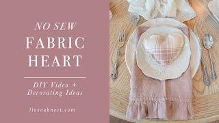 DIY No Sew Fabric Heart Valentines DIY Home Decor