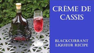 Creme de Cassis blackcurrant liqueur recipe with Kir Royale