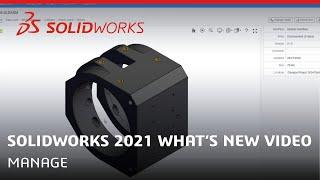 Whats New in SOLIDWORKS 2021 - Manage