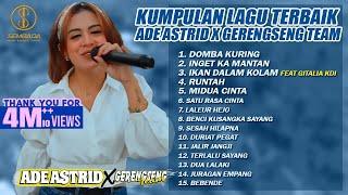 KUMPULAN LAGU TERBAIK ADE ASTRID X GERENGSENG TEAM - DOMBA KURING INGET KA MANTAN IKAN DALAM KOLAM