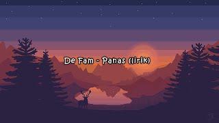 De Fam - Panas lirik