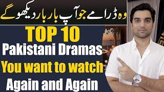 10 Pakistani Dramas You Want To Watch Over & Over Again MR NOMAN ALEEM