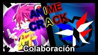 Anime Crack En Español 03  COLABORACIÓN   MADXIMUS