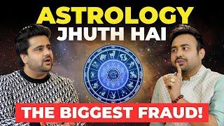 Truth About Astrology Horoscopes & Numerology   Ft. Arun Pandit  Sahil Khanna
