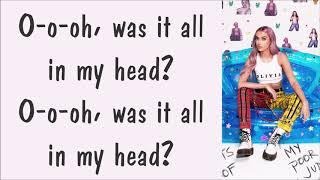 Olivia OBrien  Was It All In My Head?  Lyrics