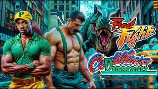 FINAL FIGHT & CADILLACS and DINOSAURS - From Pixels to Reality