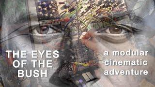 THE EYES OF THE BUSH A modular cinematic adventure. Ambient dreamtime by Gary P Hayes