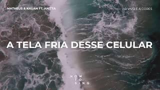 Matheus & Kauan ft. Anitta  Ao Vivo E A Cores  Lyric Video